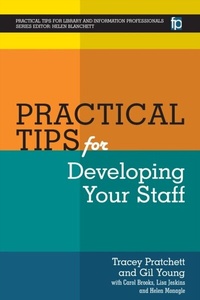 Abbildung von: Practical Tips for Developing Your Staff - Facet Publishing