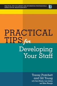 Enlarge image Cover: Practical Tips for Developing Your Staff - Facet Publishing