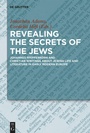 Cover: Revealing the Secrets of the Jews - De Gruyter