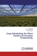 Cover: Crop Scheduling for Plant Factory to Increase Productivity - LAP Lambert Academic Publishing