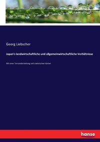 Abbildung von: Japan's landwirtschaftliche und allgemeinwirtschaftliche Verhaeltnisse - Hansebooks
