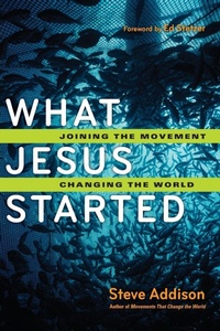 Enlarge image Cover: What Jesus Started - Joining the Movement, Changing the World - Inter-Varsity Press,US
