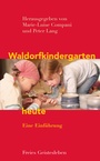 Cover: Waldorfkindergarten heute - Freies Geistesleben