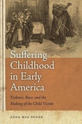 Cover: Suffering Childhood in Early America - University of Georgia Press
