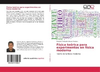Abbildung von: Física teórica para experimentos en física moderna - Editorial Académica Española