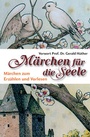 Cover: Märchen für die Seele - Königsfurt-Urania Verlag