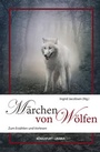 Cover: M&auml;rchen von W&ouml;lfen - K&ouml;nigsfurt-Urania Verlag
