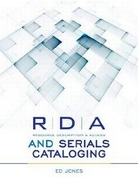 Abbildung von: RDA and Serials Cataloguing - ALA Editions