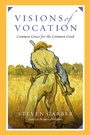 Cover: Visions of Vocation - Common Grace for the Common Good - Inter-Varsity Press,US