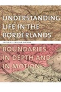 Cover: Understanding Life in the Borderlands - University of Georgia Press