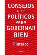 Cover: Consejos a los pol&iacute;ticos para gobernar bien - Siruela