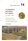 Cover: A People's History of India 14 - Economy and Society of India during the Period of the Delhi Sultanate, c. 1200 to c. 1500 - Tulika Books