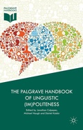 Cover: The Palgrave Handbook of Linguistic (Im)politeness - Palgrave Macmillan