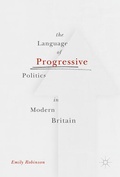 Cover: The Language of Progressive Politics in Modern Britain - Palgrave Macmillan