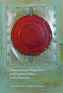 Cover: Compassionate Migration and Regional Policy in the Americas - Palgrave Macmillan