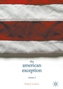 Cover: The American Exception, Volume 2 - Palgrave MacMillan