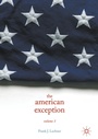 Cover: The American Exception, Volume 1 - Palgrave MacMillan