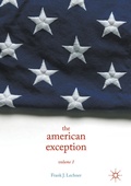 Cover: The American Exception, Volume 1 - Palgrave MacMillan