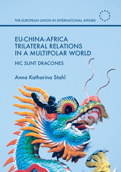 Abbildung von: EU-China-Africa Trilateral Relations in a Multipolar World - Palgrave Macmillan