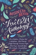 Cover: Begin, End, Begin: A #LoveOzYA Anthology - HarperCollins Publishers (Australia) Pty Ltd