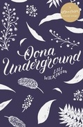 Cover: Oona Underground: A #LoveOzYA Short Story - HarperCollins Publishers (Australia) Pty Ltd