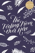 Cover: The Feeling from over Here: A #LoveOzYA Short Story - HarperCollins Publishers (Australia) Pty Ltd