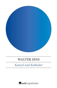 Abbildung von: Kanzel und Katheder - Rowohlt Repertoire