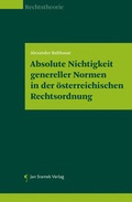 Cover: Absolute Nichtigkeit genereller Normen in der &ouml;sterreichischen Rechtsordnung - Jan Sramek Verlag KG