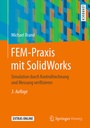 Cover: FEM-Praxis mit SolidWorks - Springer Vieweg