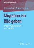 Cover: Migration ein Bild geben - Springer VS