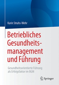 Abbildung von: Betriebliches Gesundheitsmanagement und Führung - Springer