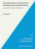 Cover: Anreizstrukturen bei deutschen Kreditgenossenschaftsbanken - Centaurus Verlag & Media