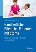 Cover: Ganzheitliche Pflege bei Patienten mit Stoma - Springer