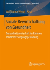 Abbildung von: Soziale Bewirtschaftung von Gesundheit - Springer VS