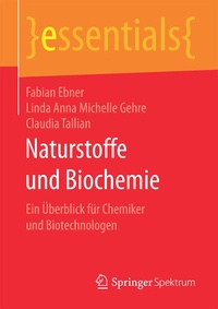 Bild vergrößern Bild: Naturstoffe und Biochemie - Springer Spektrum