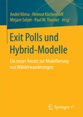 Cover: Exit Polls und Hybrid-Modelle - Springer VS