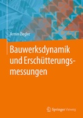 Cover: Bauwerksdynamik und Ersch&uuml;tterungsmessungen - Springer Vieweg