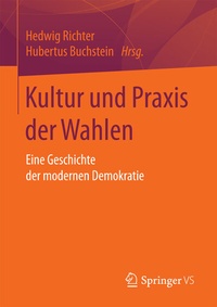 Abbildung von: Kultur und Praxis der Wahlen - Springer VS