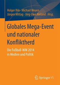Abbildung von: Globales Mega-Event und nationaler Konfliktherd - Springer VS