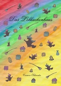 Cover: Das Lebkuchenhaus - BoD - Books on Demand