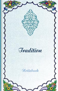 Abbildung von: Tradition (Notizbuch) - BoD - Books on Demand