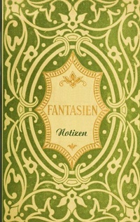 Abbildung von: Fantasien (Notizbuch) - BoD - Books on Demand