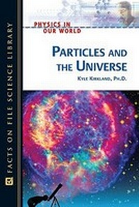 Abbildung von: Particles and the Universe - Facts On File Inc