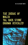 Cover: The Zodiac of Malta - The Tal Qadi Stone Enigma - Books on Demand