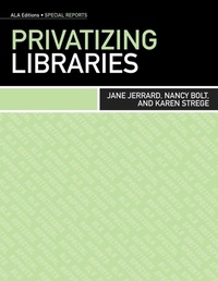 Enlarge image Cover: Privatizing Libraries - ALA Editions