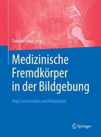 Abbildung von: Medizinische Fremdkörper in der Bildgebung - Springer