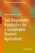 Cover: Soil Degradable Bioplastics for a Sustainable Modern Agriculture - Springer