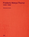 Cover: Frederic Matys Thursz - Hatje Cantz Verlag
