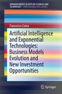 Cover: Artificial Intelligence and Exponential Technologies: Business Models Evolution and New Investment Opportunities - Springer
