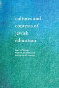 Cover: Cultures and Contexts of Jewish Education - Palgrave Macmillan